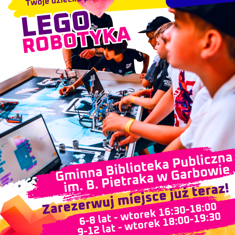 plakat informacyjny o zajęciach legorobotyki w GBP w Garbowie przedstawiający dzieci podczas zajęć