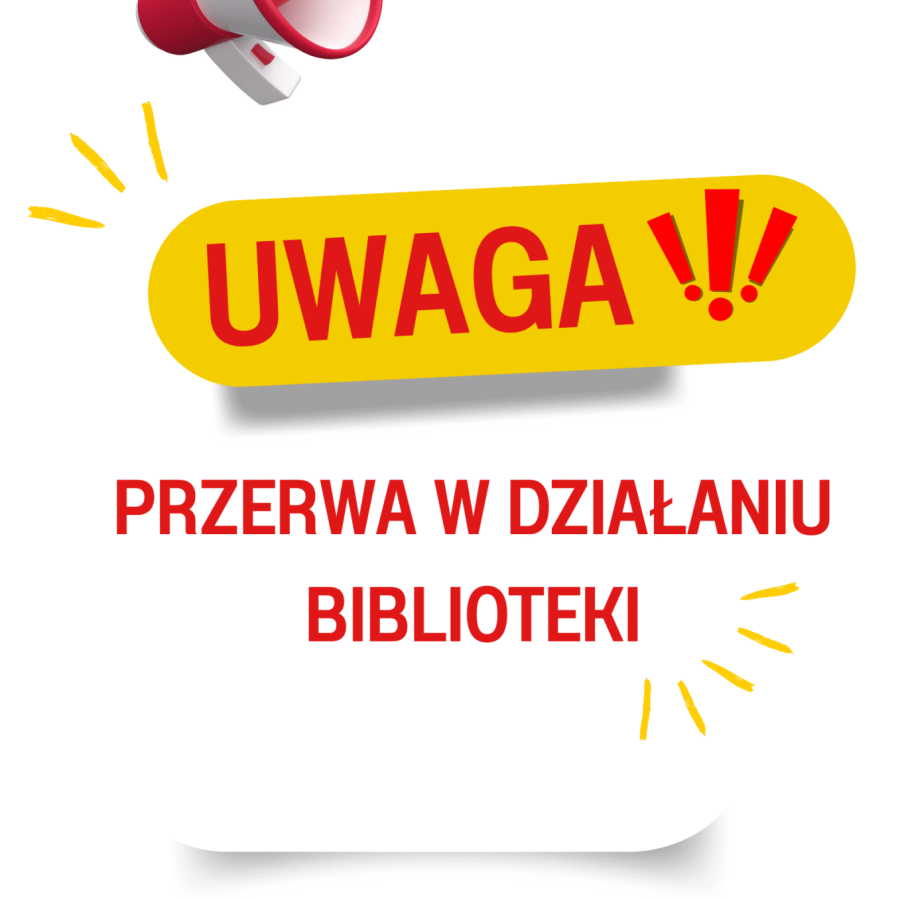 informacja o przerwie w działaniu biblioteki