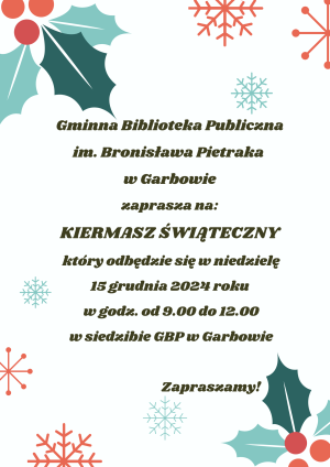 Informacja o Kiermaszu Świątecznym organizowanym przez bibliotekę ozdobiona elementami świątecznymi.