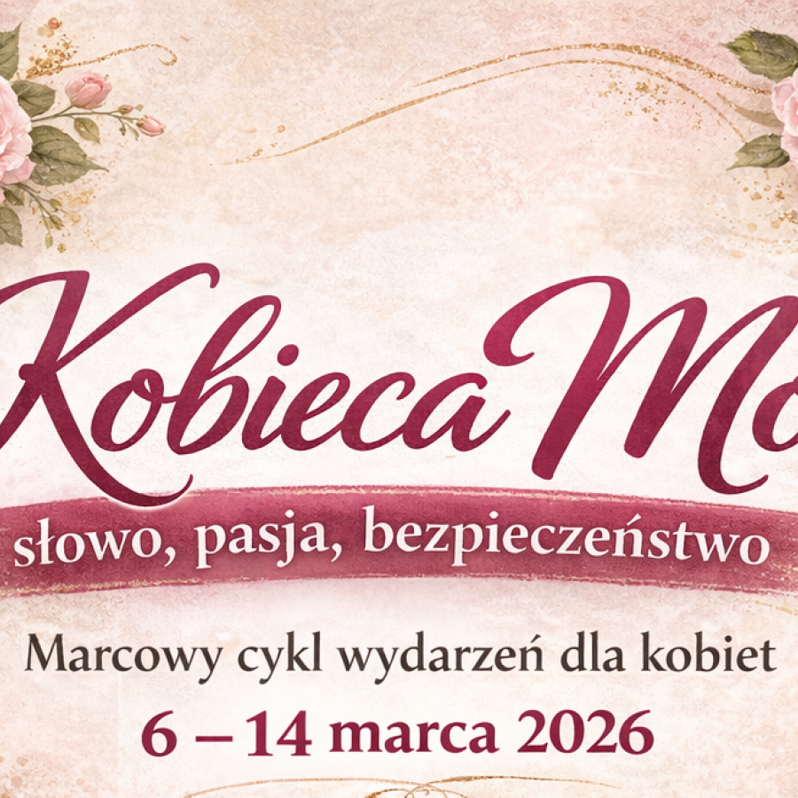 Kobieca moc - informacja o marcowym cyklu wydarzeń dla kobiet