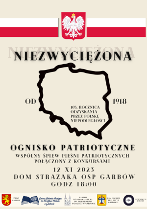 Plakat - zaproszenie na Ognisko Patriotyczne, które odbędzie się w dniu 12.11.2023r. w OSP w Garbowie.