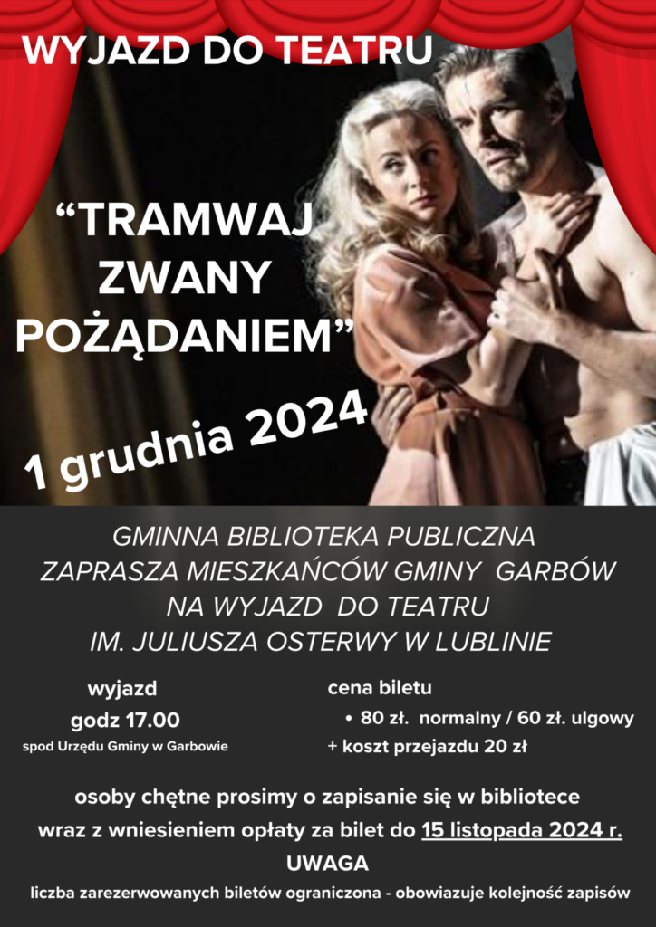 Kobieta i mężczyzna w objęciach oraz informacje o wyjeździe do teatru na spektakl "Tramwaj zwany pożądaniem".